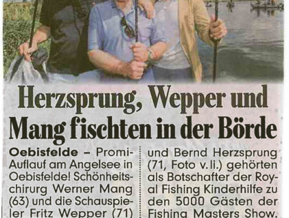 BILD Ostdeutschland, 24.06.2013. Herzsprung, Wepper und Mang fischten in der Börde